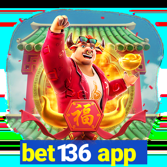 bet136 app